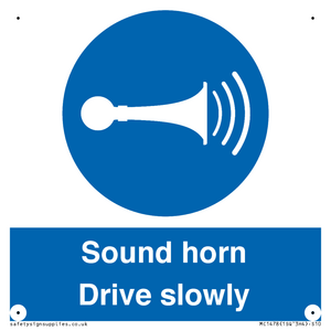 Sound horn Drive slowly